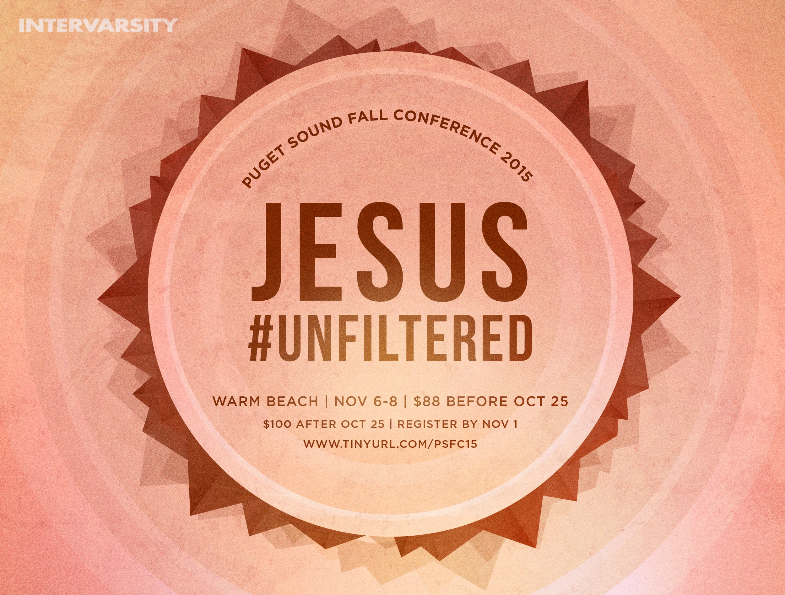 Puget Sound Fall Conference 2015 - Jesus Unfiltered