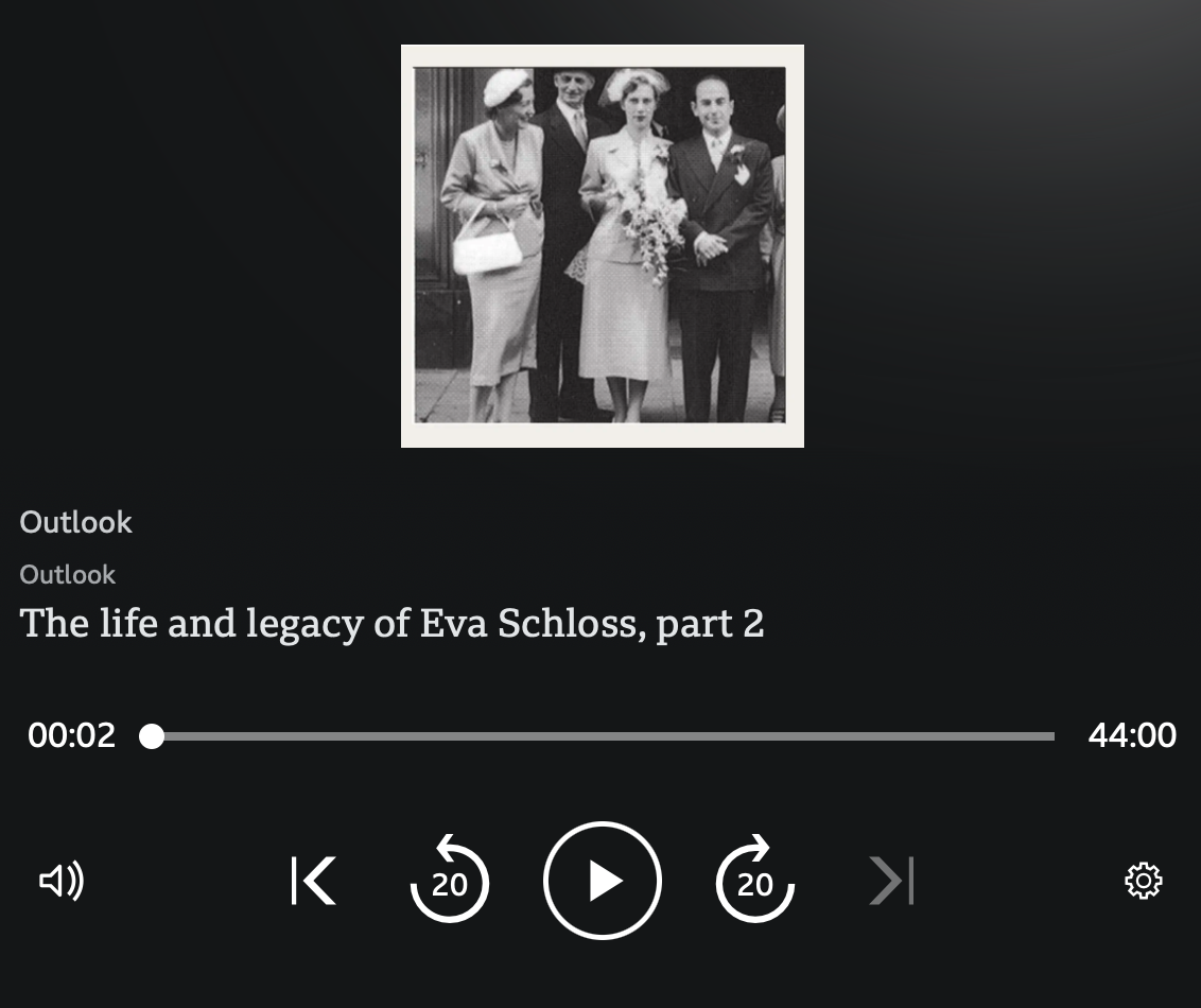    →  link to audio         Eva Schloss, the Holocaust survivor and stepsister of Anne Frank, died on 3 January 2026 at the age of 96.       In 2022, she spoke to Outlook’s Emily Webb about being childhood friends and neighbours with Anne Frank in Na