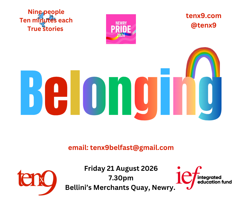 Belonging - Tenx9 in Newry