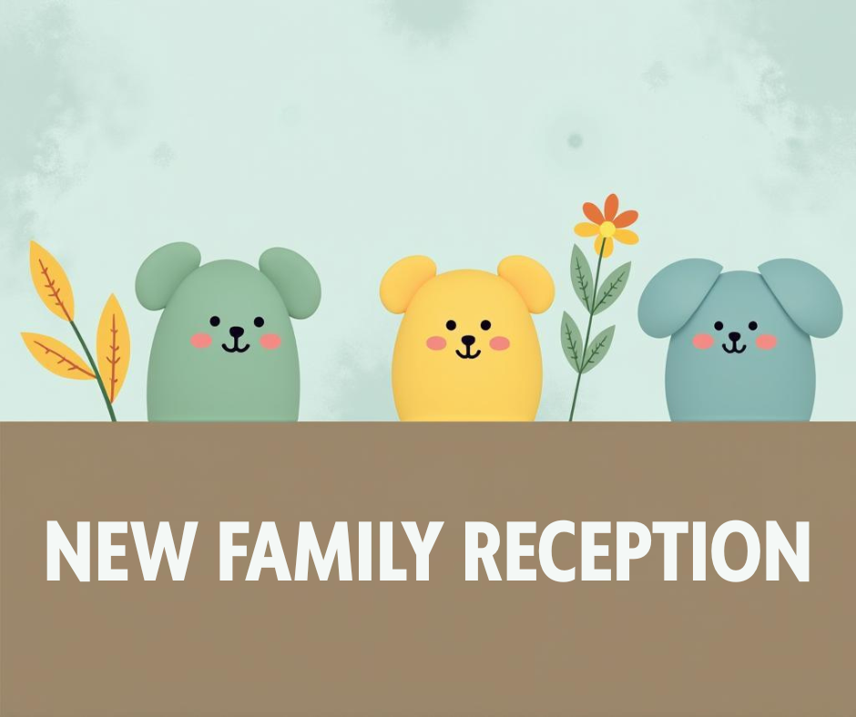 New Family Reception