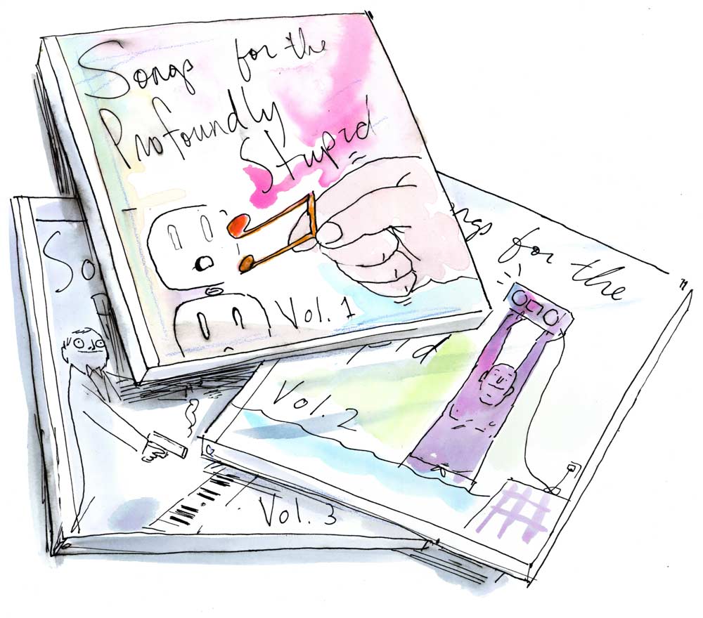 Songs for the Profoundly Stupid - Unpublished