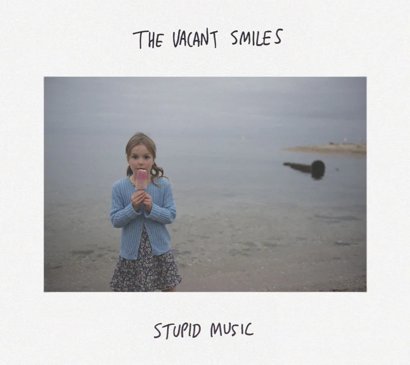 2013 - The Vacant Smiles - Stupid Music.jpg