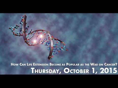 How Can Life Extension Become as Popular as the War on Cancer? - MILE Panel