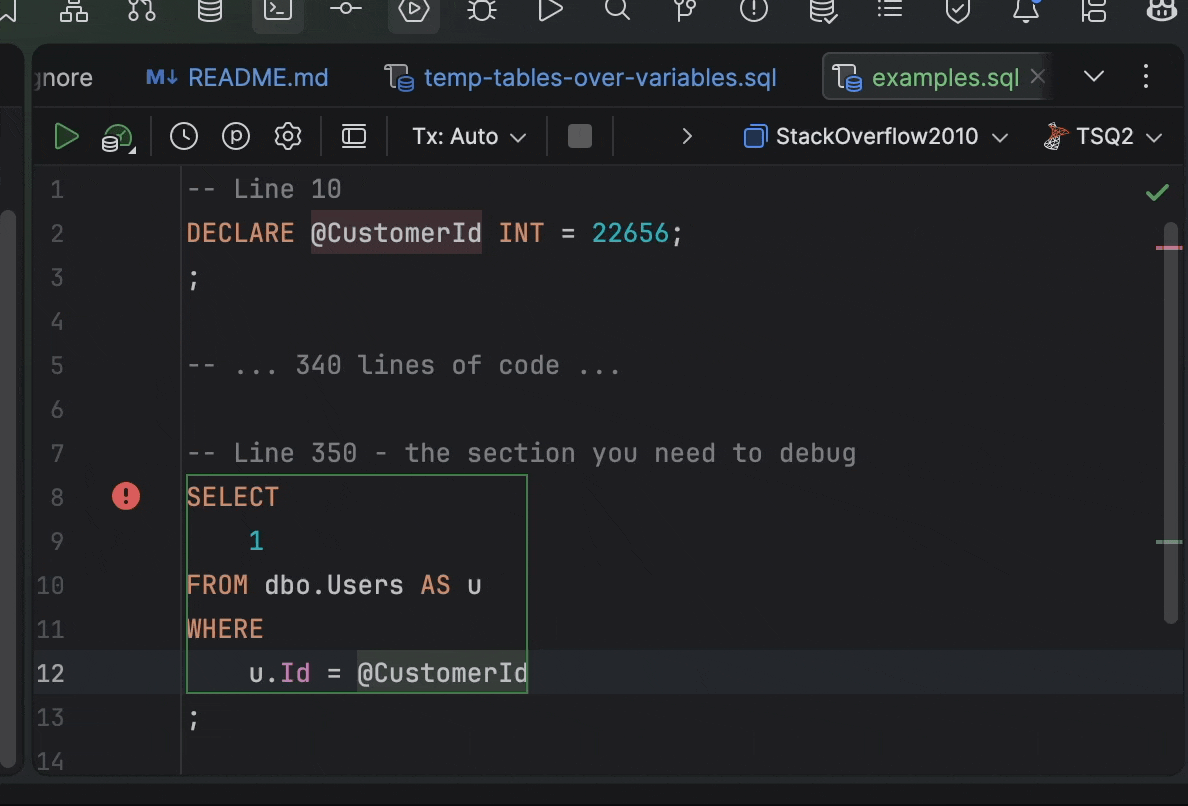 SQL Server error when executing a query with an undeclared variable - the debugging friction temp tables solve