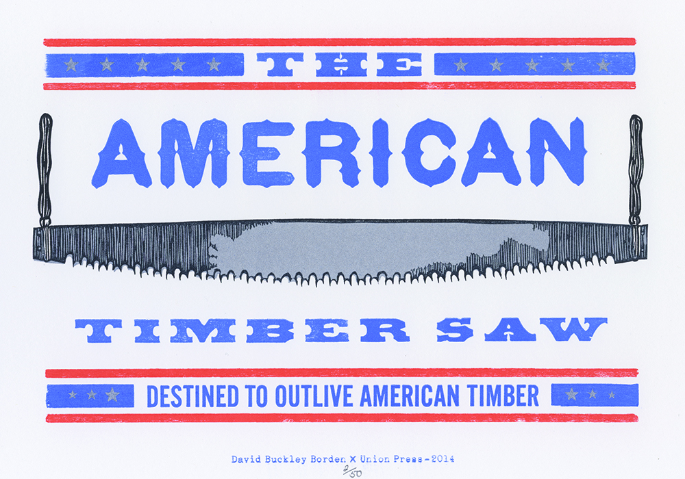 American Timber Saw, 8X10" 4-color letterpress print with Union Press