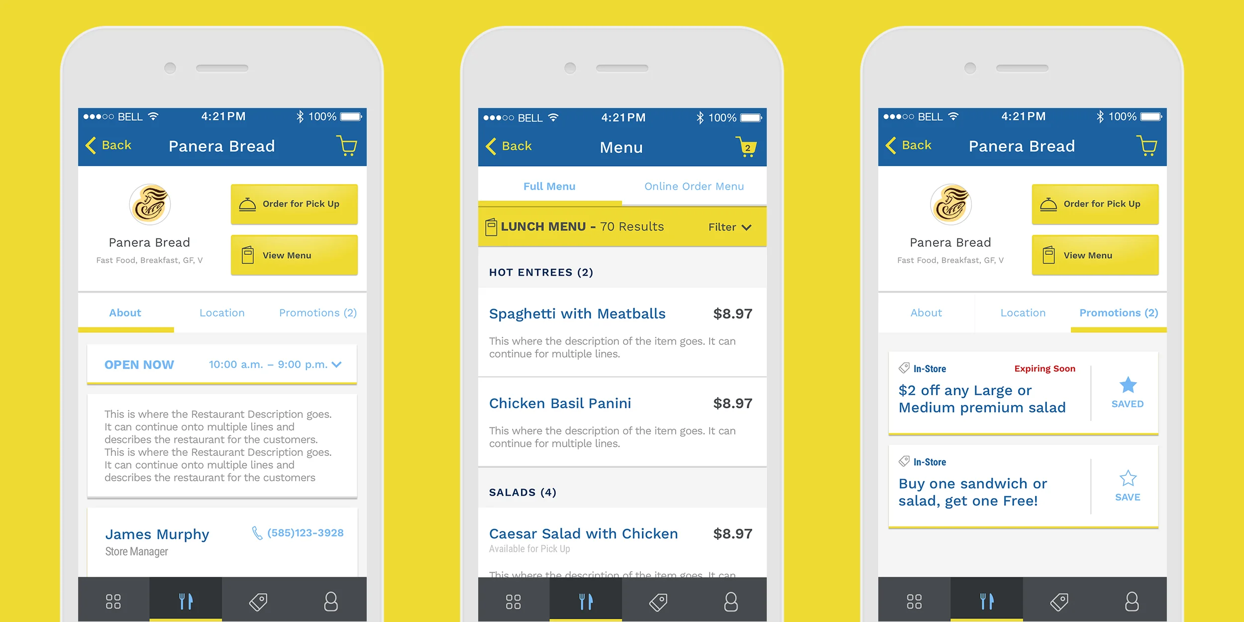 Users can get quick information about a dining location before ordering, check out the menu, and see if there are any promotions. 