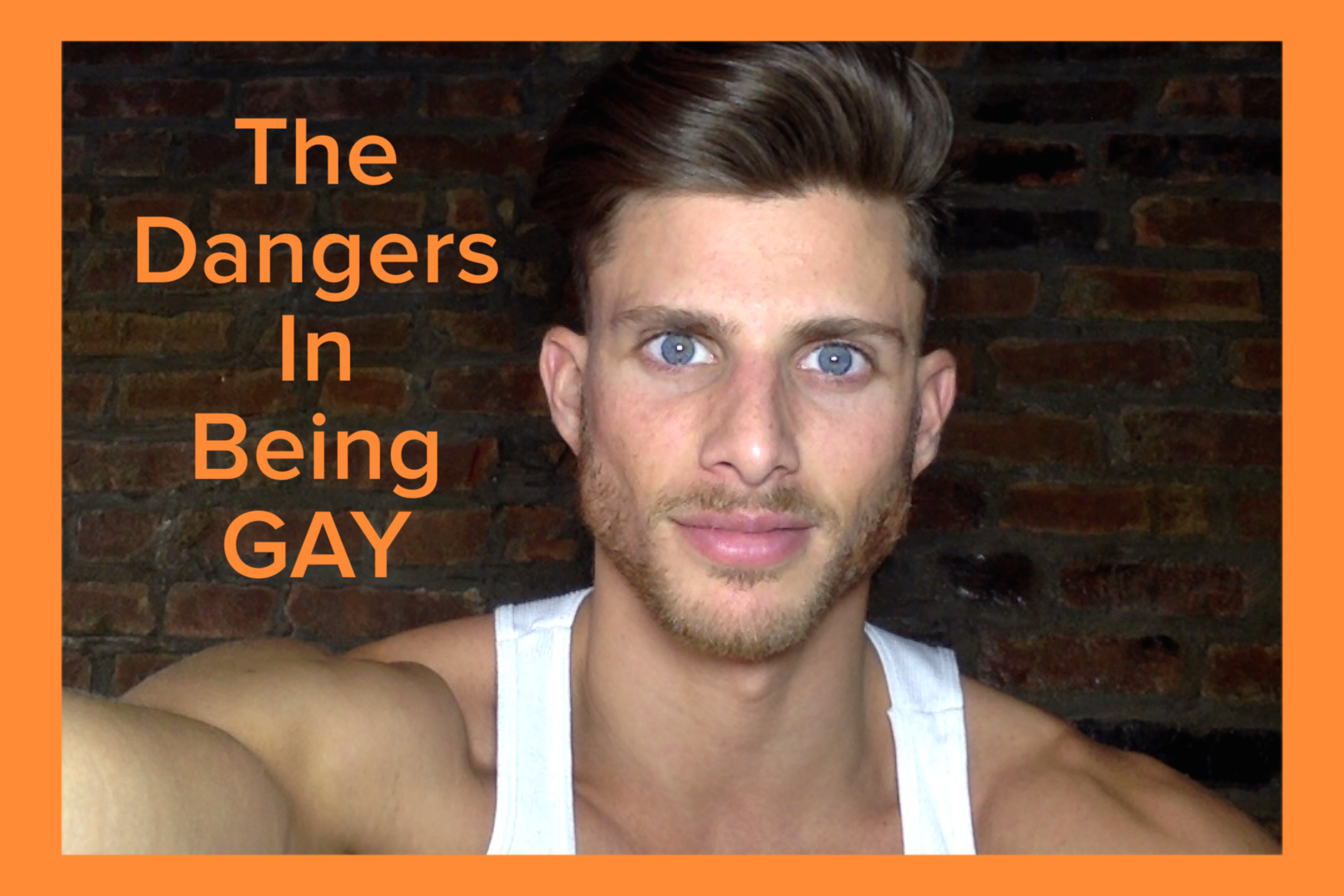 The Dangers In Being Gay