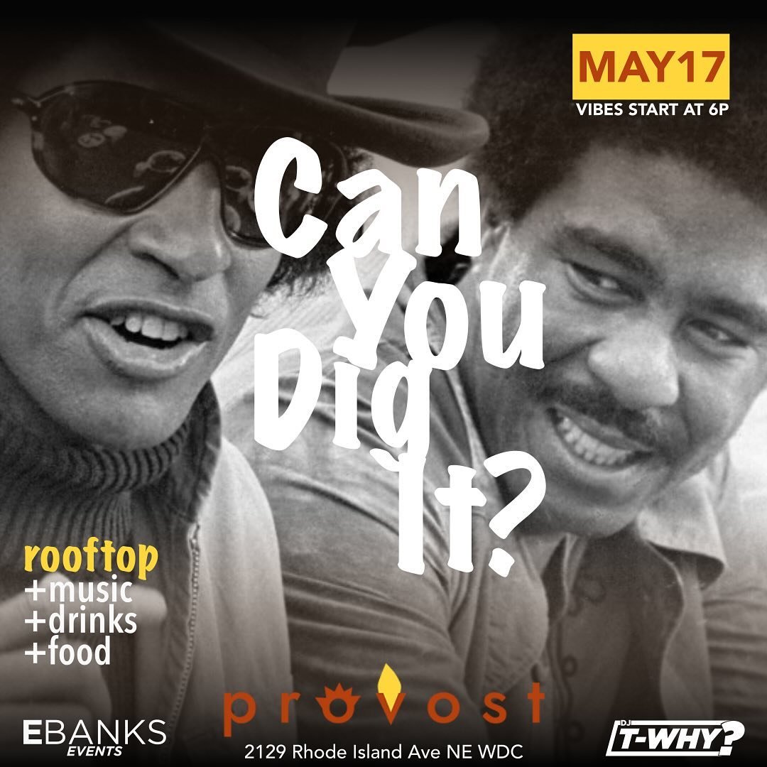 CanYouDigIt? returns to Provost next Friday! 

CanYouDigIt? is a vibe that we feel is missing in the city. Where you can listen to a DJ spin real music, enjoy new and old friends, soulful food favorites and creative cocktails.

Join us Friday, May 17