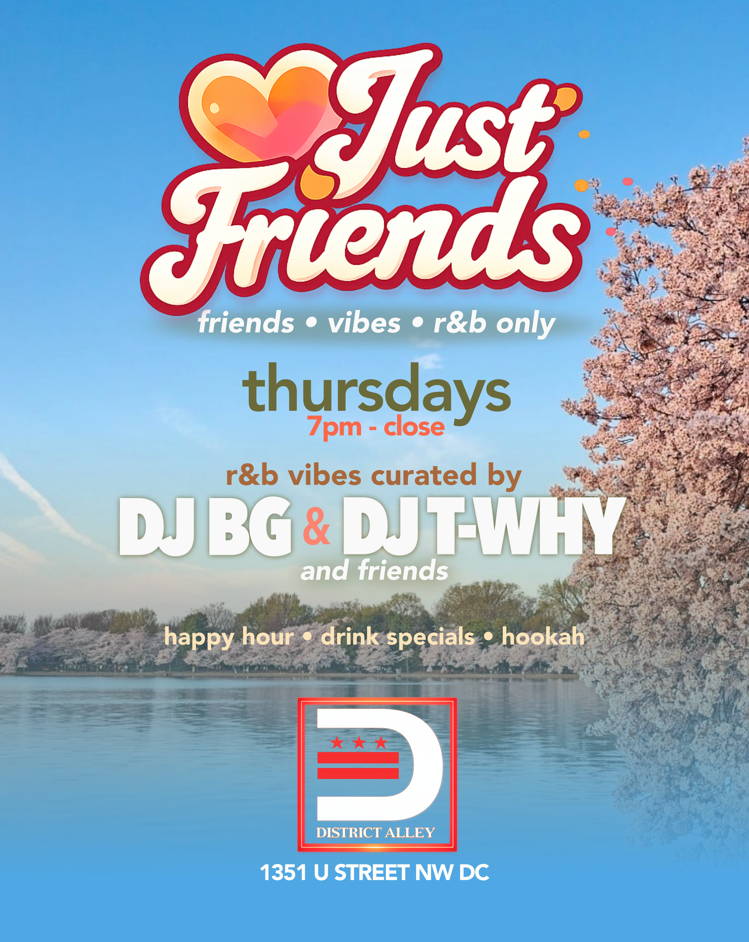 Just Friends: R&amp;B All Night at District Alley