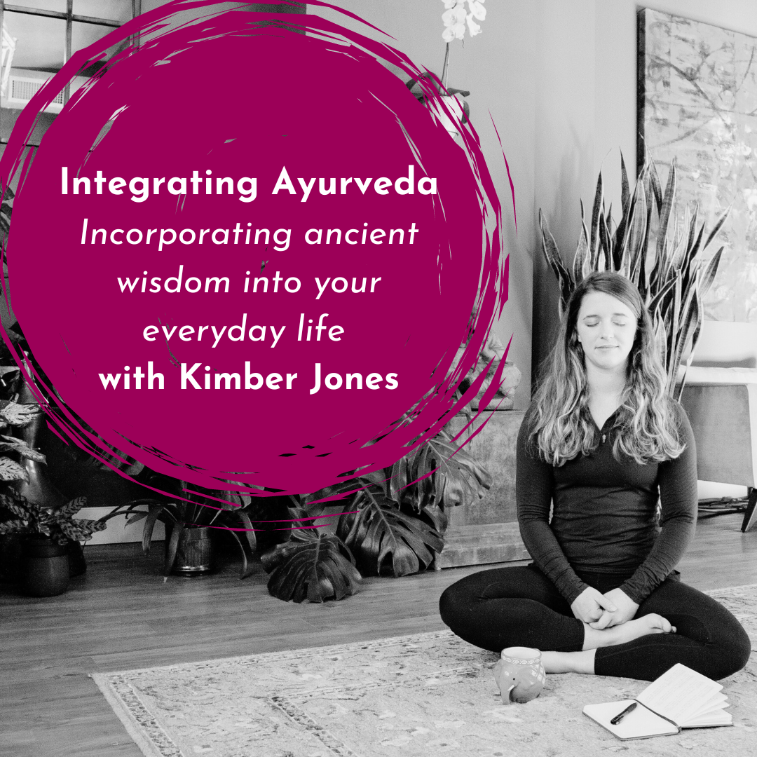 Integrating Ayurveda with Kimber
