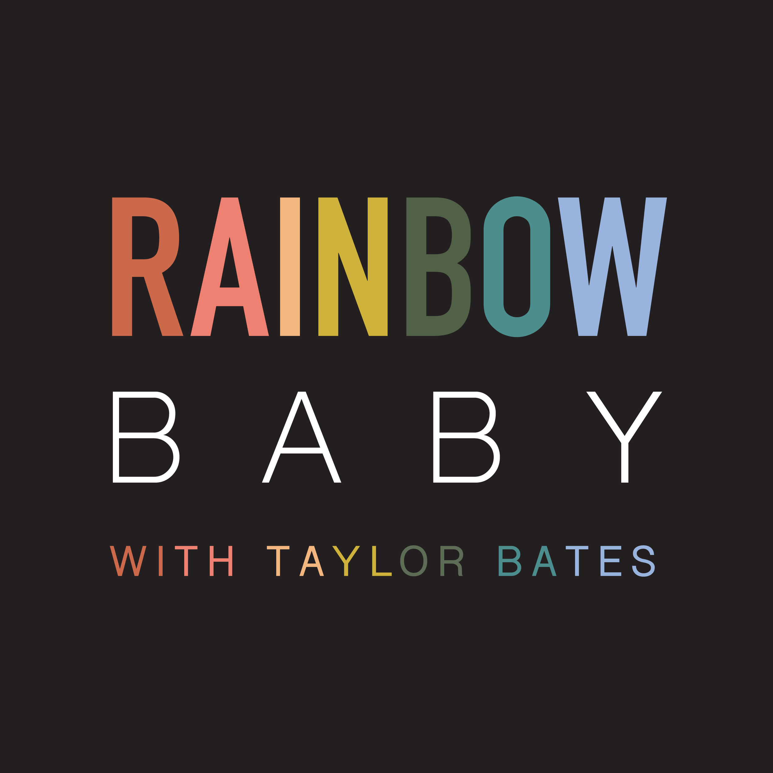 Introducing Rainbow Baby