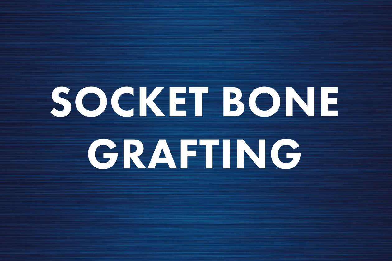 Socket Bone Grafting