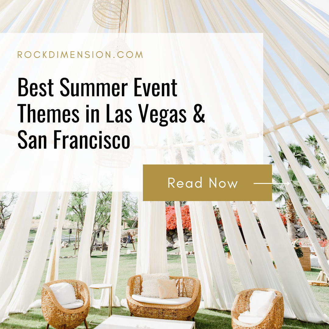 Best Summer Event Themes in Las Vegas And San Francisco