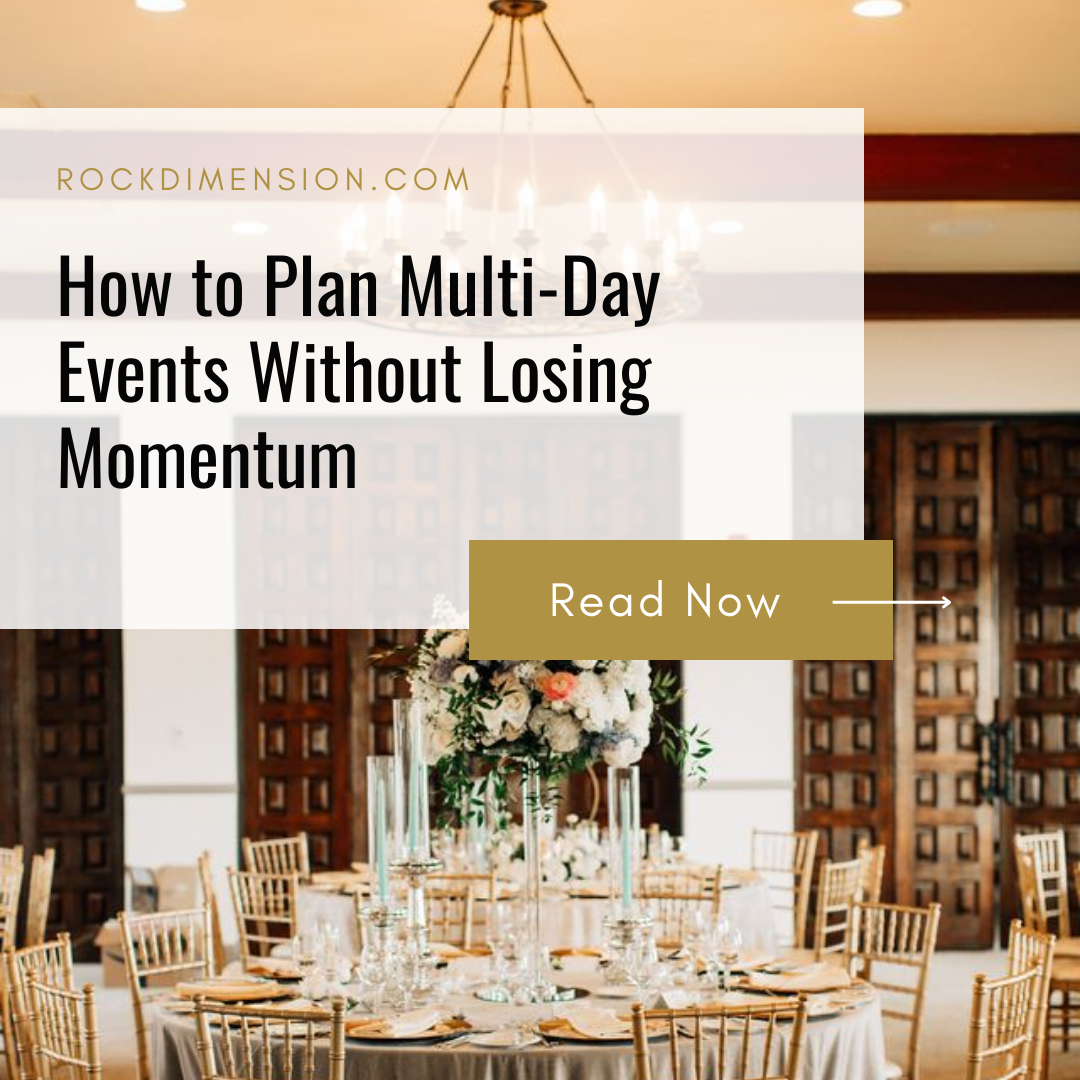 How to Plan Multi-Day Events Without Losing Momentum