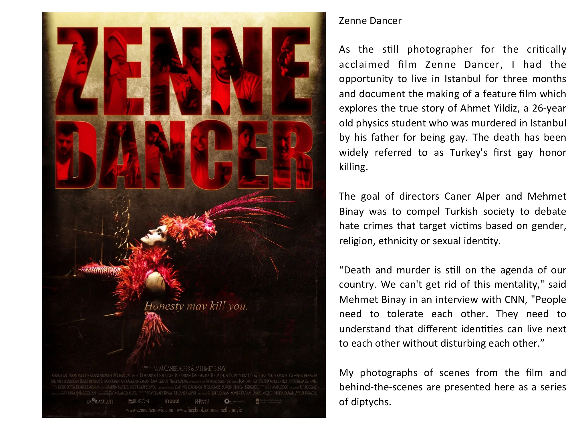 To learn more about the film watch this CNN piece . To learn more about the true story which inspired the film, read this New York Times article.