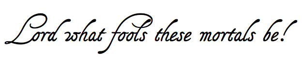 Lord-what-fools-these-mortals-be.jpg