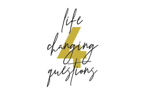 Four Life Changing Questions.jpg