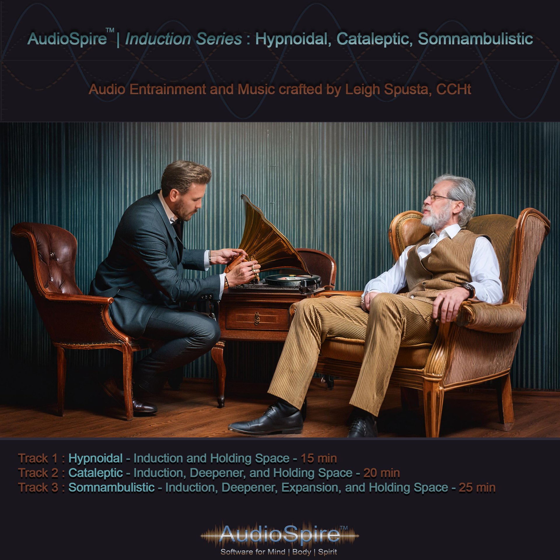 AudioSpire™: Induction Series - Hypnoidal, Cataleptic, Somnabulistic
