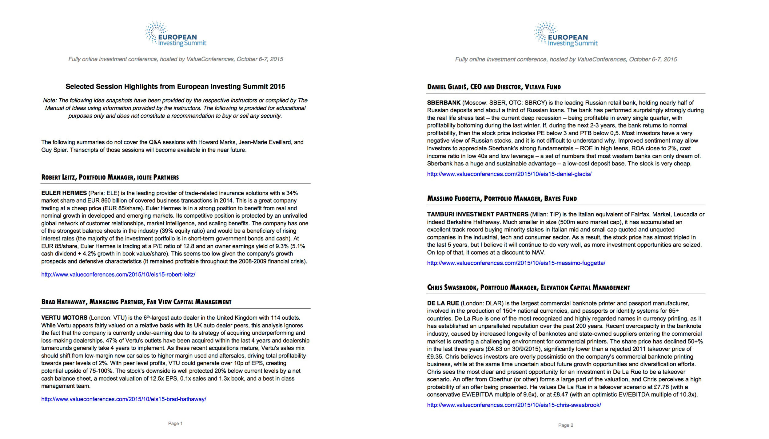 IRR: +12.86% Holding Period: 2.6 Years Read Original Presentation Here: http://www.elevationcapital.co.nz/ d e-la-rue