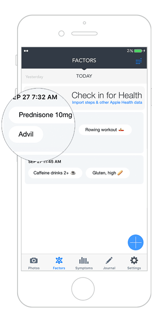 To study how a medication affects how you feel , set it up as a factor. If you take different dosages, create a different factor for each dosage. Use graphs to see how a medication affects your symptoms.