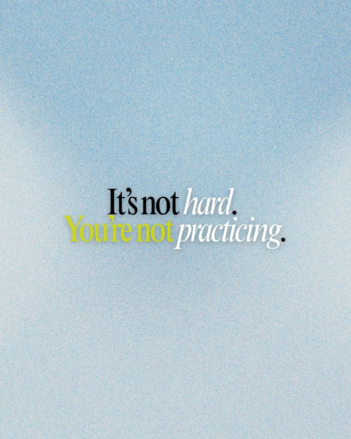 Everybody&rsquo;s route to success looks different &mdash; and nobody&rsquo;s saying it&rsquo;s easy. But let&rsquo;s stop calling everything hard when it&rsquo;s really about discipline. You&rsquo;ve been SHAPED by every season you&rsquo;ve survived