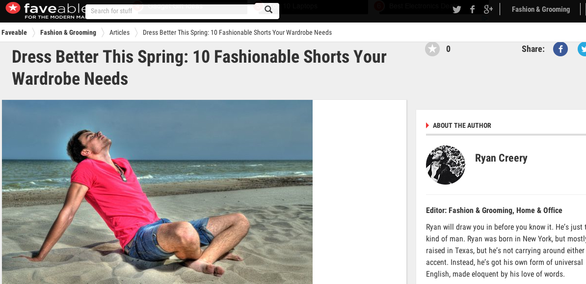 Article reads: There might still be a winter chill in the air, but stores everywhere are already stocking their shelves with spring gear. Every week this month, we at faveable will be shopping the internet and bringing you the best of the best in spring attire. This week we'll tackle shorts. When shopping for shorts, you'll want to note the inseam (which measures inside from the crotch to the bottom hem). Most are going to range between 6–11 inches. For the most part, choosing the length is really based on preference, but generally you'll want to buy shorts with an inseam that's proportional to your leg length. For instance, if your legs are longer—meaning you wear pants that are a 32" or 34" inseam—you'll want a longer short to balance with your shirt. Below are some of our suggestions for some awesome buys. What are the brands you're following this season? Let us know in the comments below.