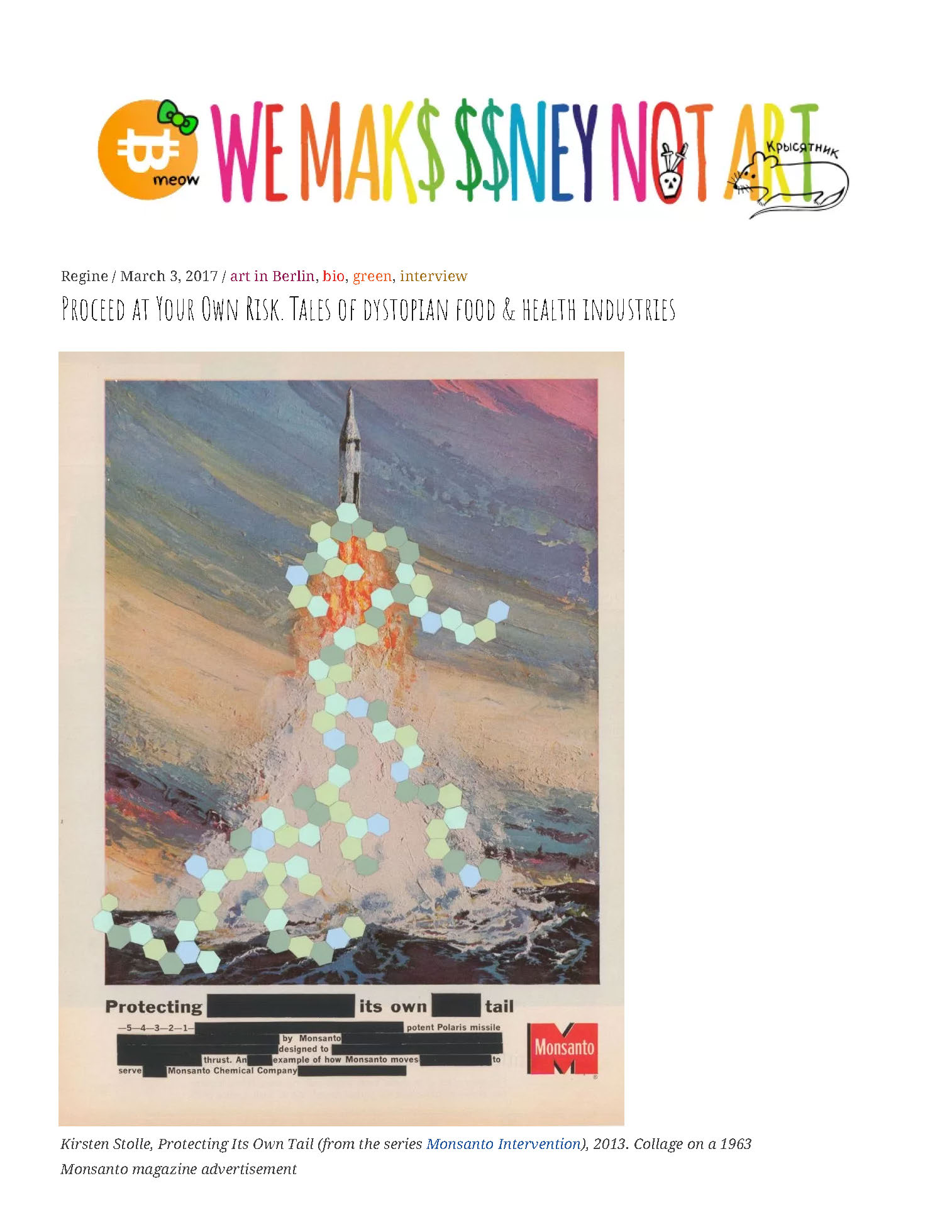 Interview in We Make Money Not Art, March, 2017 discussing my exhibition Proceed At Your Own Risk , NOME Gallery