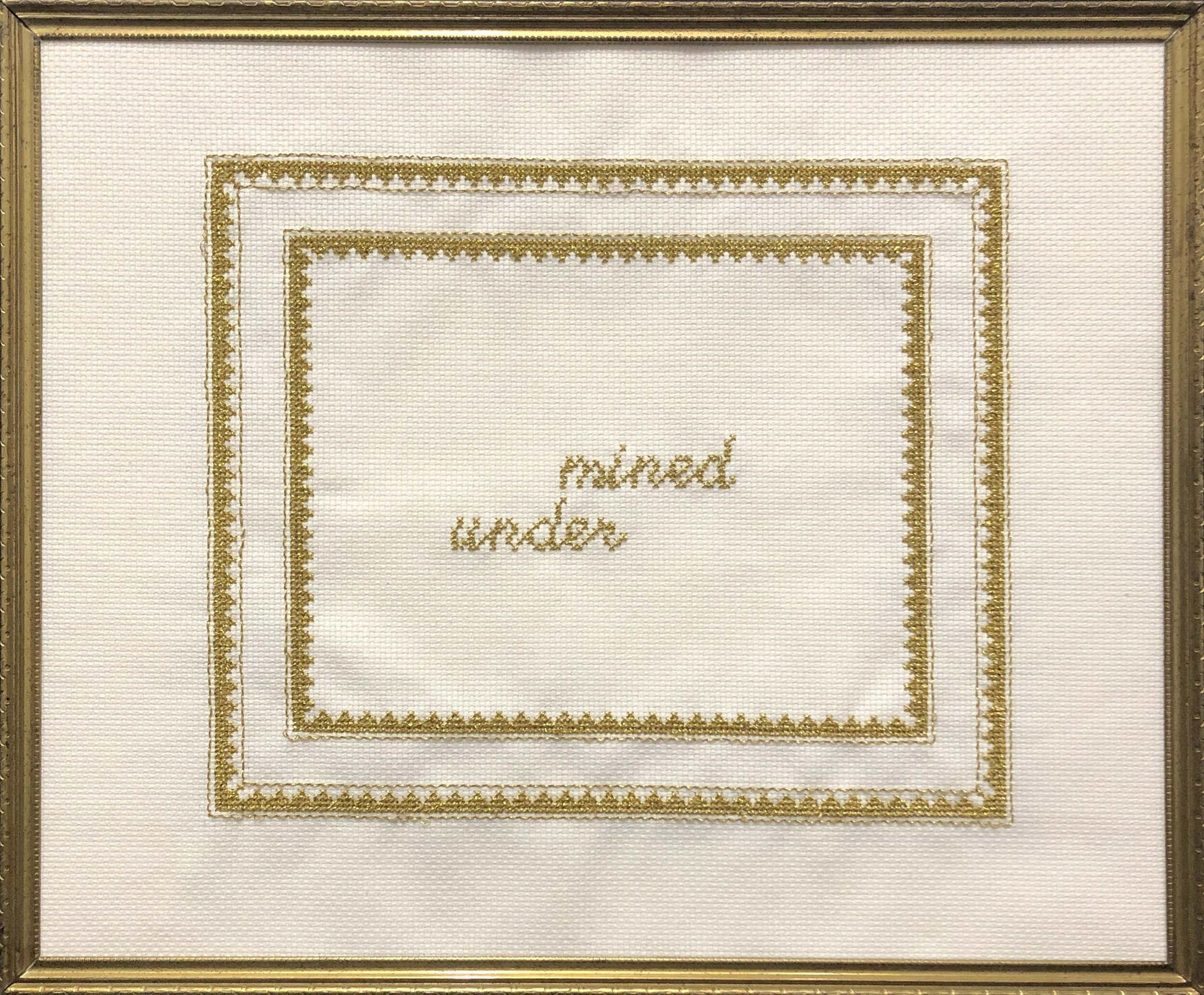   Under Mined , gold thread on Aida cloth, vintage frame, 11" x 11", 2014 
