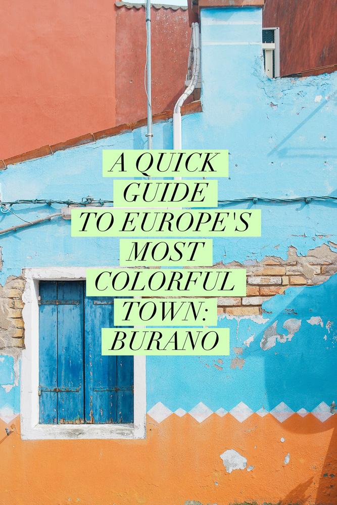 Everything you need to know about visiting Burano island in Italy