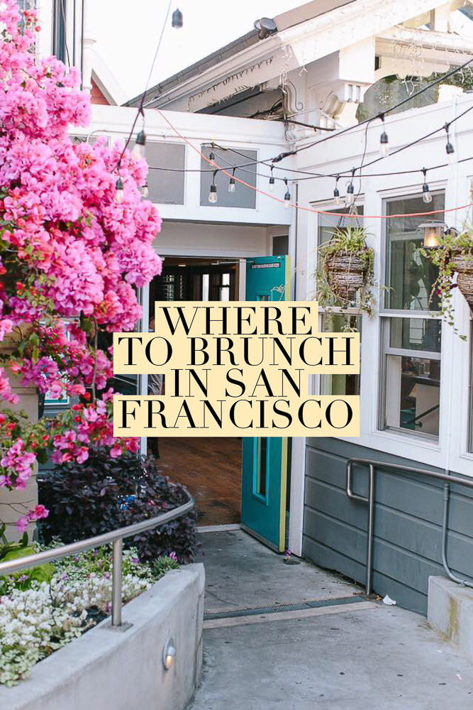 Heading to the bay area? Here are the best brunch spots in San Francisco