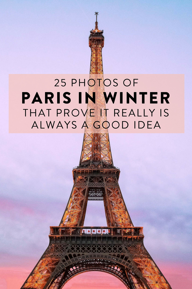 25 photos of Paris in winter that prove it really is always a good idea - even in December!