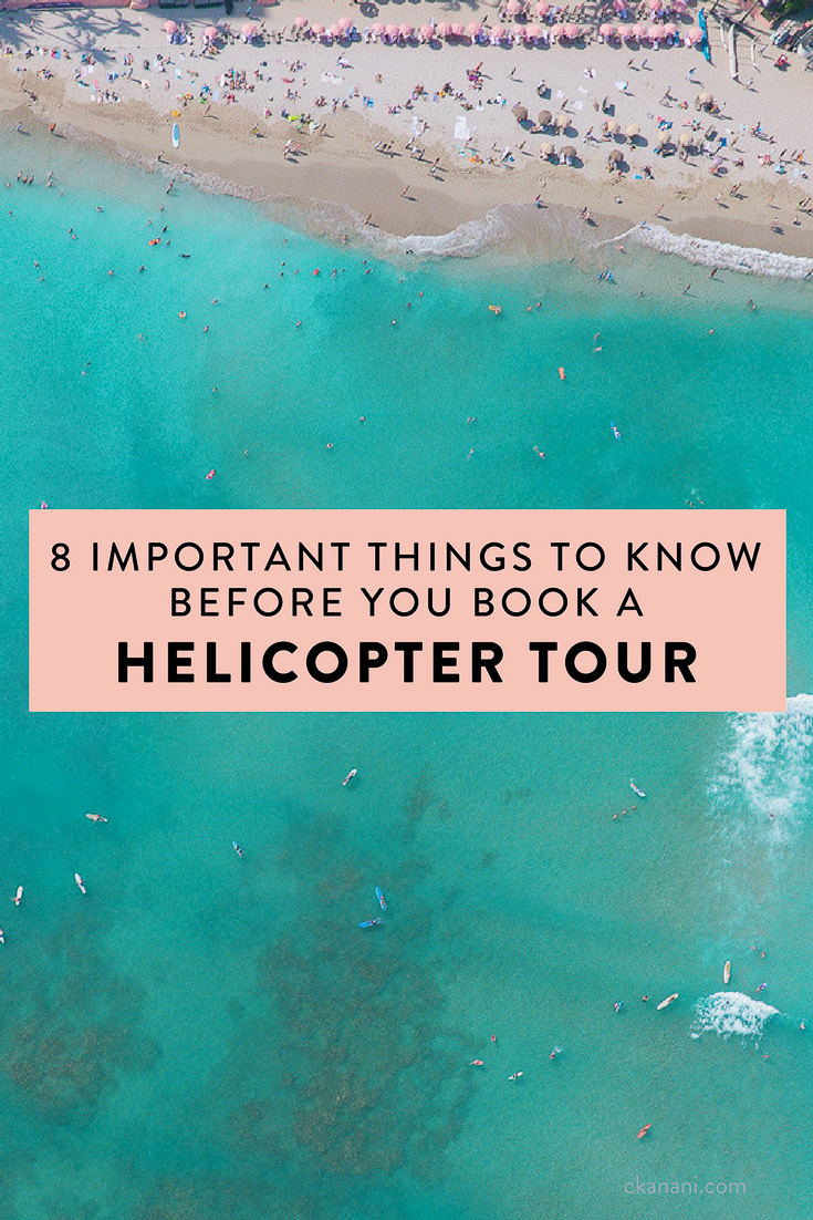 Planning to go on a helicopter tour? Here are 8 important things you need to know before you book one