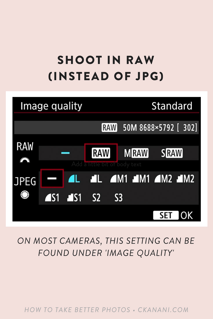 How to take better photos - shoot in RAW instead of JPG