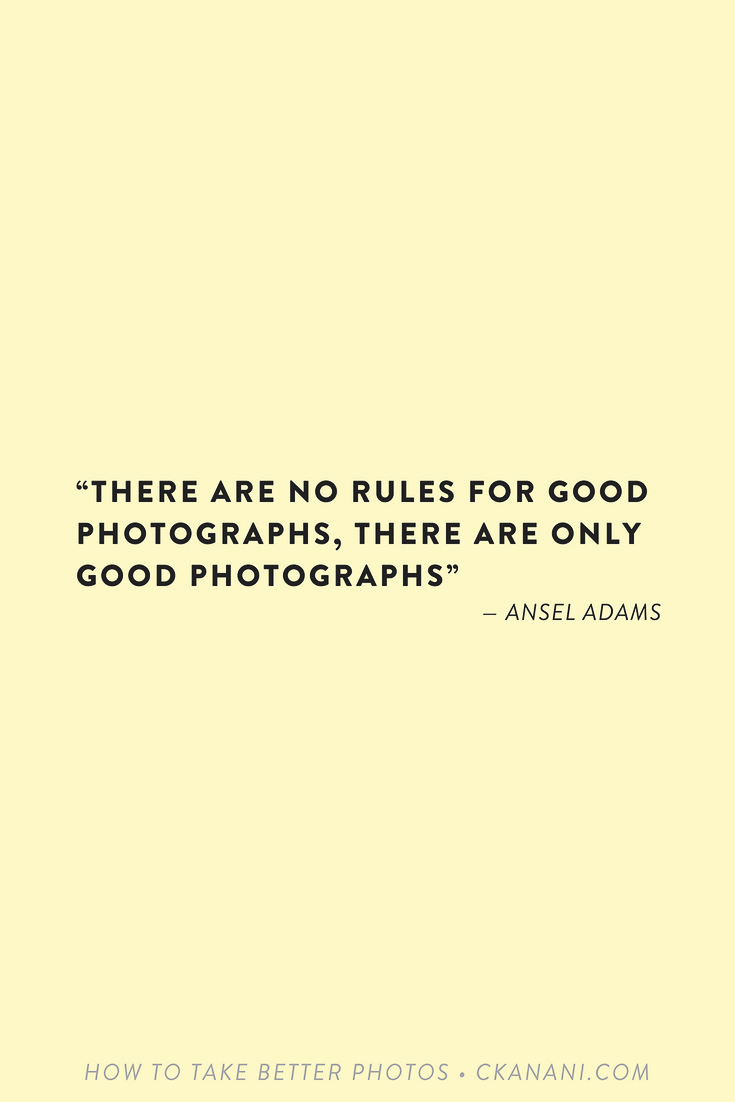 Photography quote: “There are no rules for good photographs, there are only good photographs” — Ansel Adams