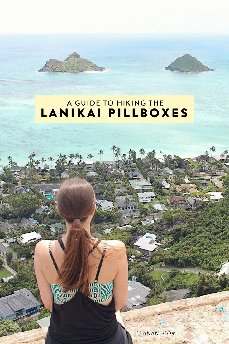 A guide to hiking the Lanikai Pillbox Trail on Oahu, Hawaii. Everything you need to know including how to get there, length, difficulty, where to park, etc.