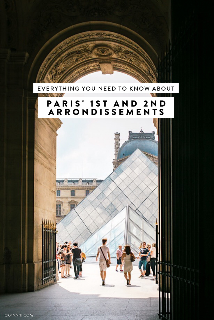 A guide to visiting Paris’ 1st and 2nd Arrondissements (home of the Louvre) including where to stay, where to eat, and what to do. #paris #louvre