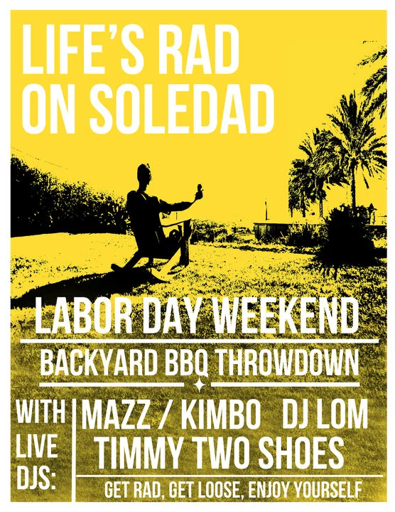 Life's Rad On Soledad I copy.jpg
