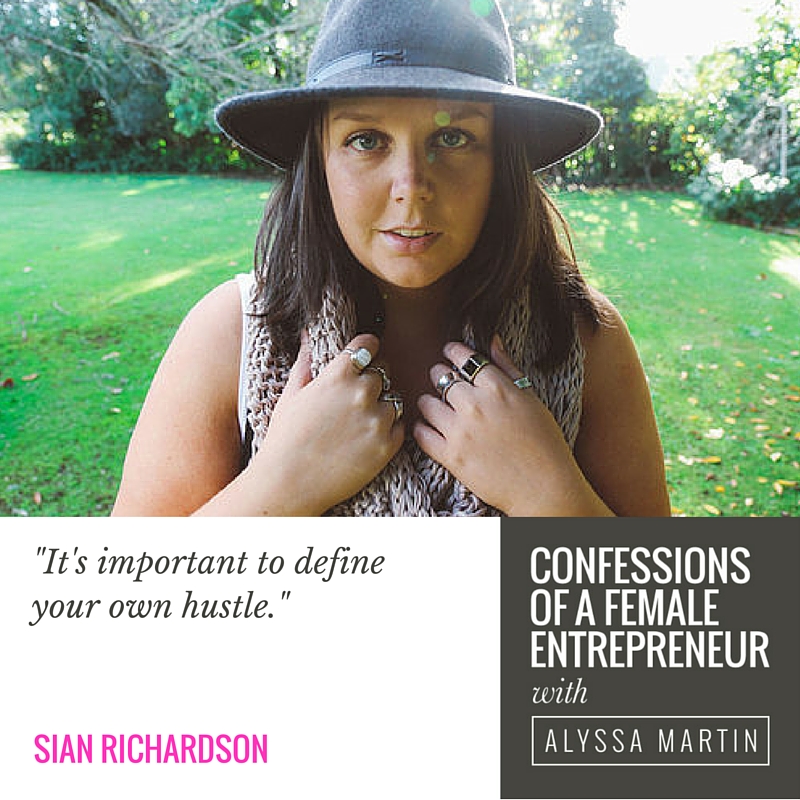 Defining your own hustle with Sian Richardson on the Confessions of a Female Entrepreneur podcast #confessionspodcast
