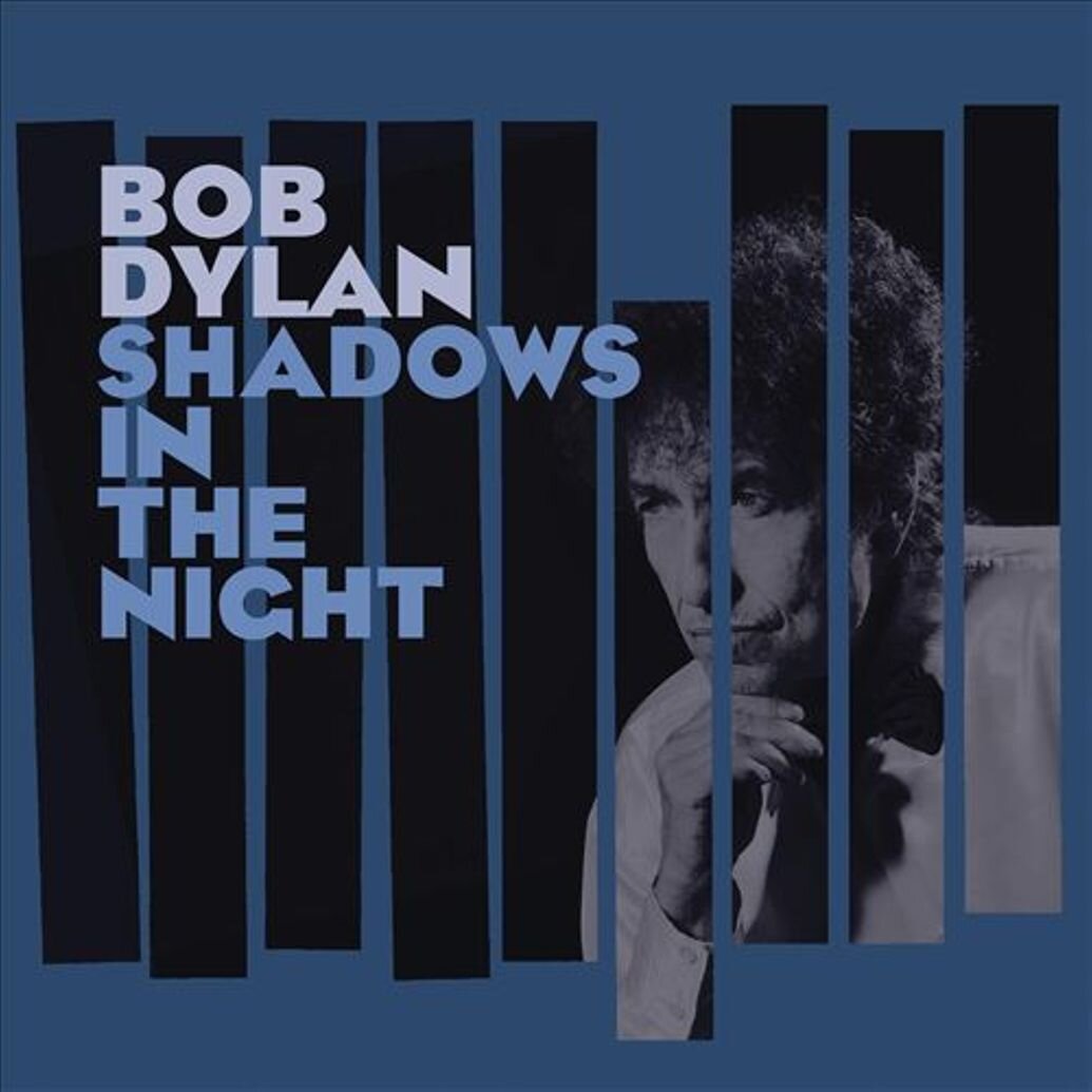 Bob Dylan Shadows in the Night.jpg