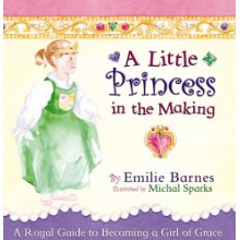 A Little Princess in the Making. By: Emilie Barnes. A beautifully illustrated book to teach manners. I recommend this book for preschoolers or kindergartners. 