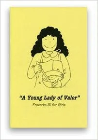 A Young Lady of Valor: Proverbs 31 for Girls . By: Pam Forster. A coloring book of Proverbs 31 illustrations.