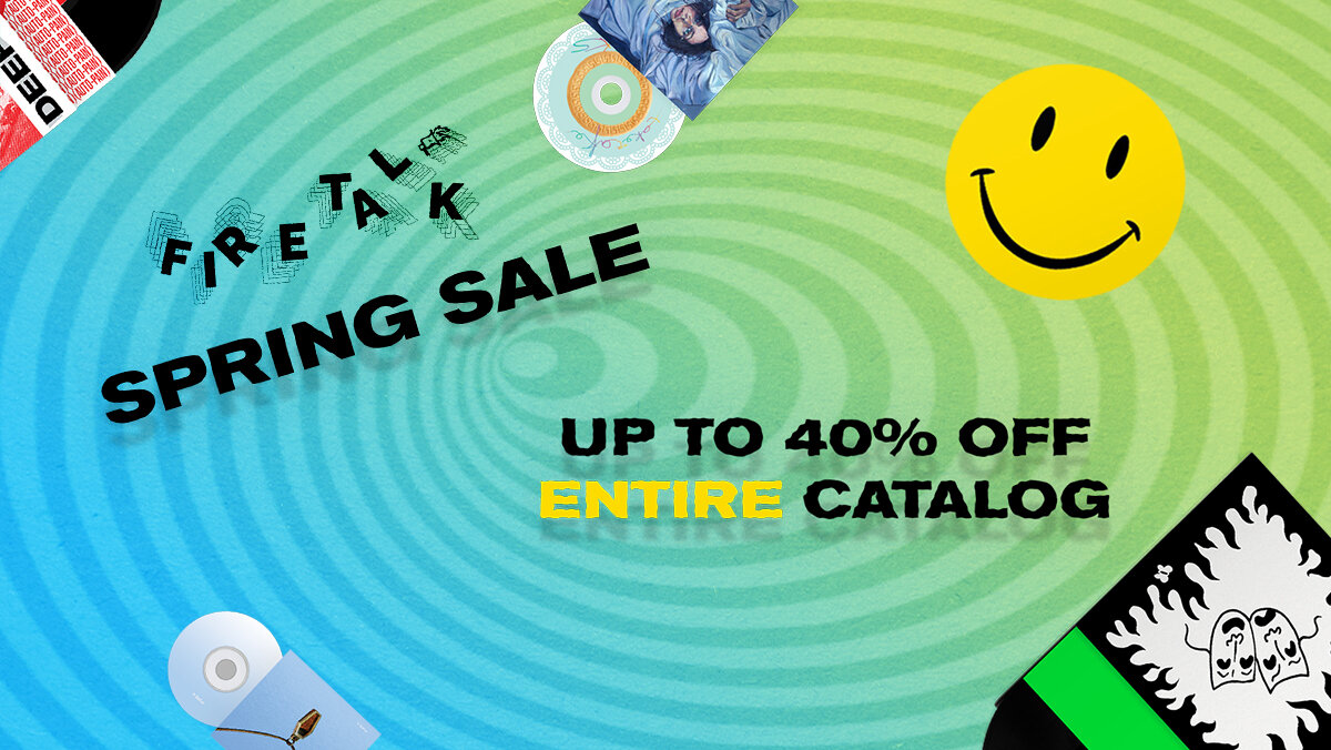 Fire Talk Spring Sale is Here!