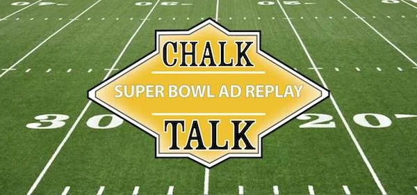 Chalk Talk: Super Bowl Ad Replay 2015