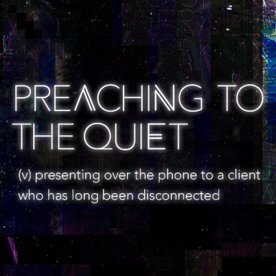 Preaching to the Quiet