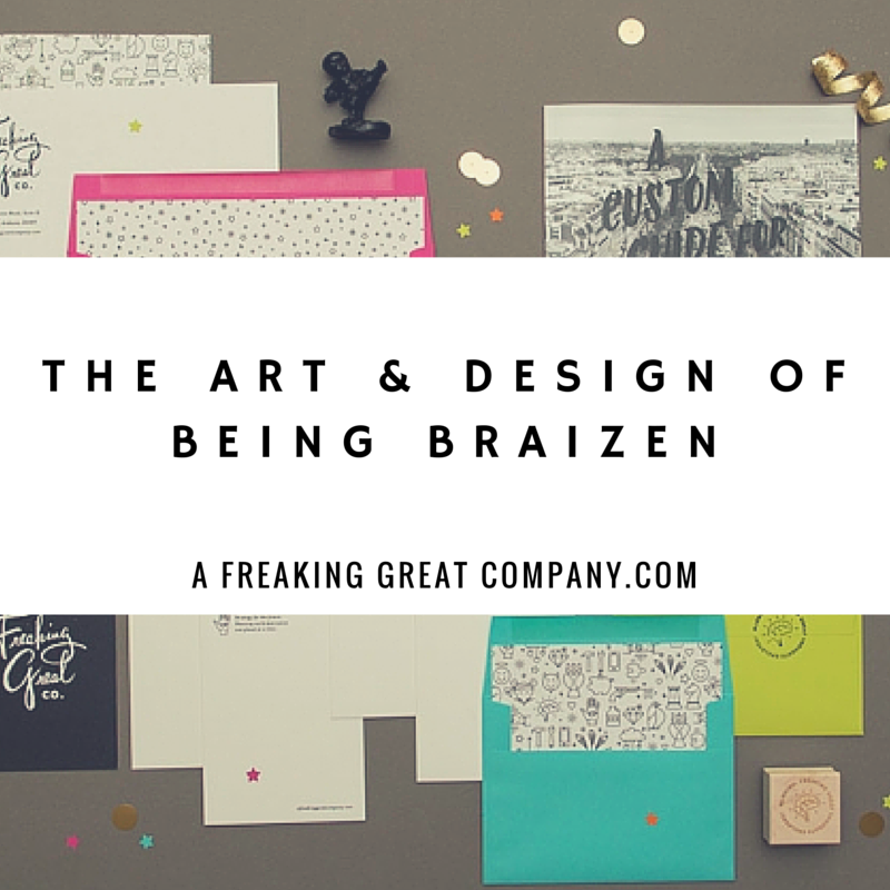 a-freaking-great-company-braizen-branding