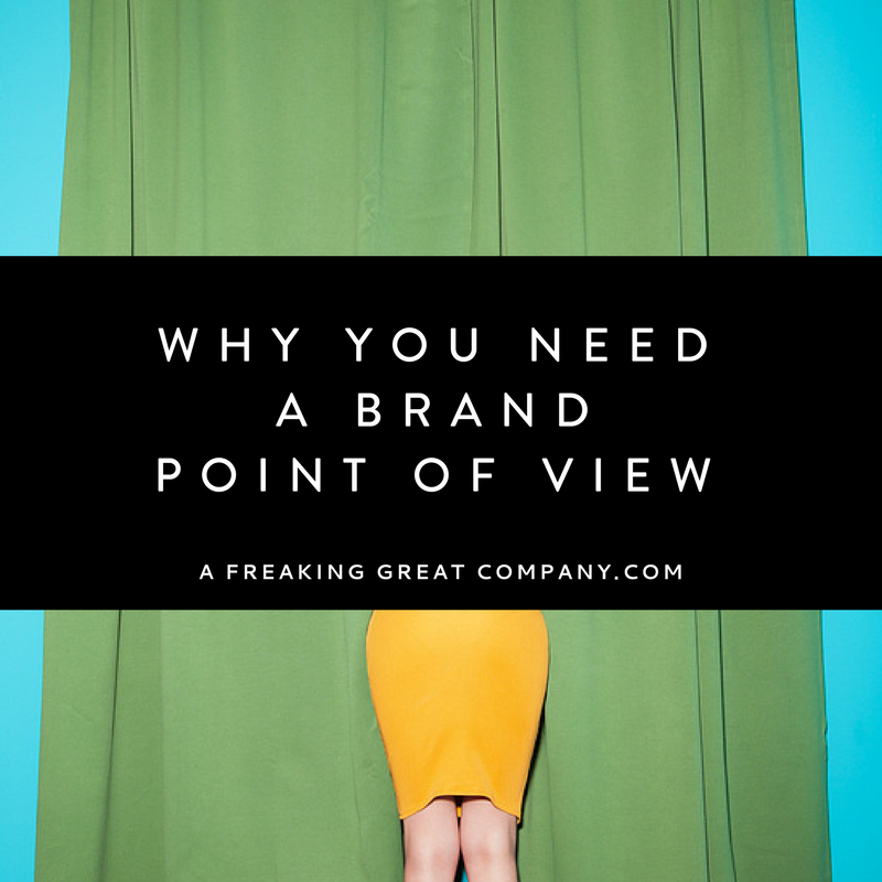 Why-You-Need-A-Brand-Point-Of-View
