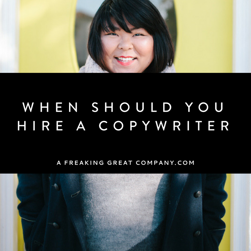 When should you hire a copywriter