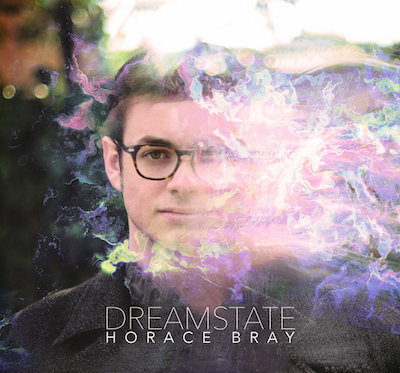 Dreamstate (2016) Horace Bray
