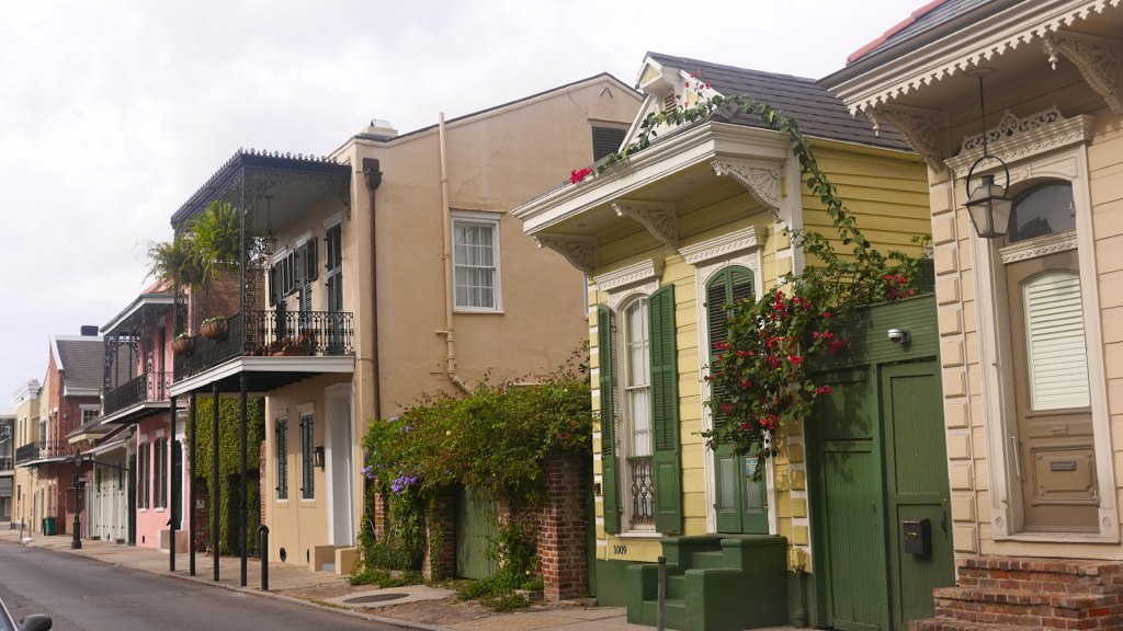 The French Quarter is perfect.