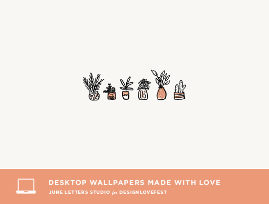 6 Free Desktop Wallpapers on Design Love Fest  June Letters Studio